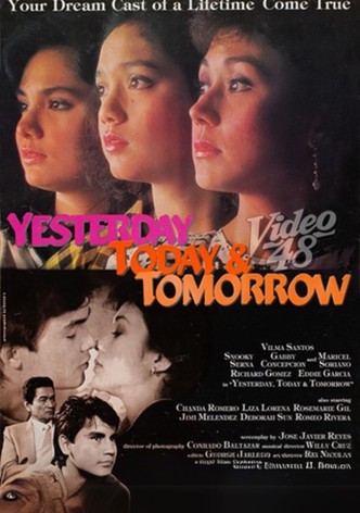 Yesterday, Today & Tomorrow