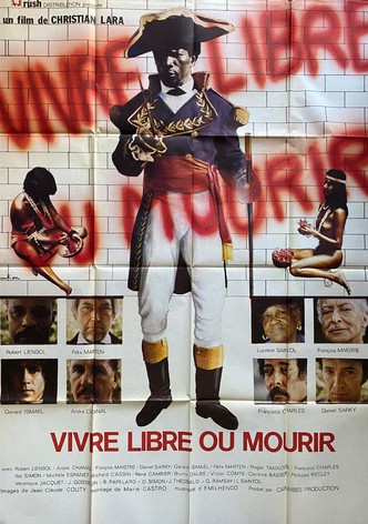 Vivre libre ou mourir