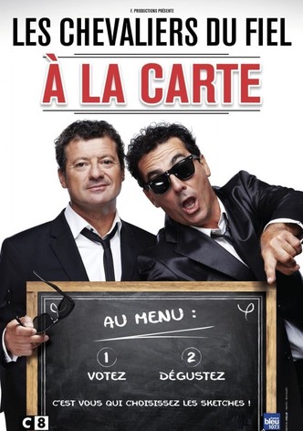 Les Chevaliers du fiel :  À la carte