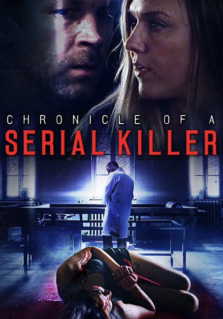 Chronicle of a Serial Killer