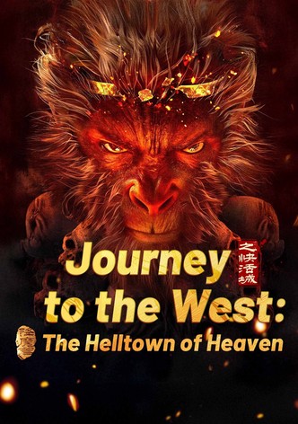 Journey to the West: The Helltown of Heaven