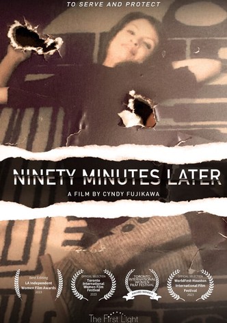 Ninety Minutes Later