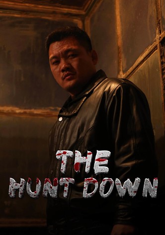 The Hunt Down
