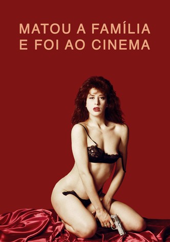 Matou a Família e Foi ao Cinema