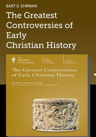 The Greatest Controversies of Early Christian History