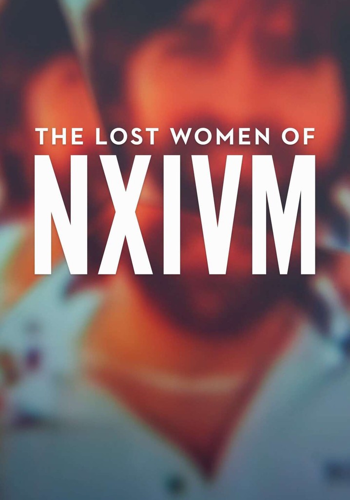 The Lost Women of NXIVM