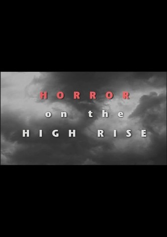 Horror on the High Rise