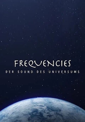 Frequencies - Der Sound des Universums