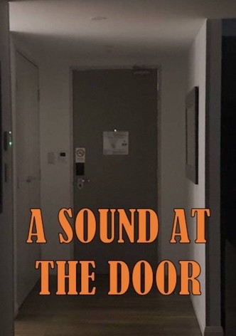 A Sound at the Door