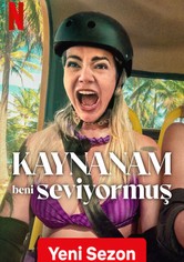 Kaynanam Beni Seviyormuş - Sezon 3