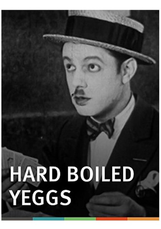 Hard Boiled Yeggs