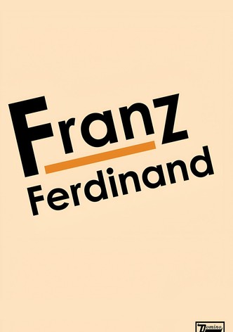 Franz Ferdinand: Franz Ferdinand