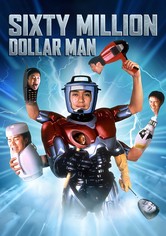Sixty Million Dollar Man