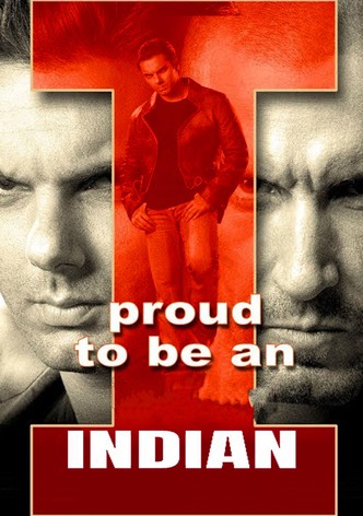 I: Proud to Be an Indian