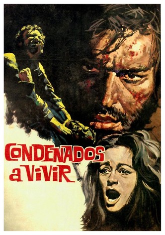 Condenados a vivir