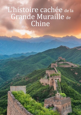 L'histoire cachée de la Grande Muraille de Chine