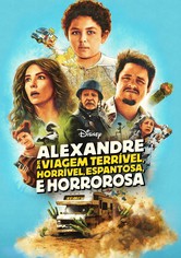 Alexander e a Viagem Terrível, Horrível, Péssima e Muito Má