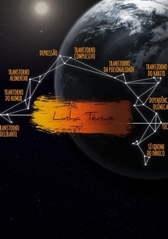 Linha Tênue - Transtornos da Mente