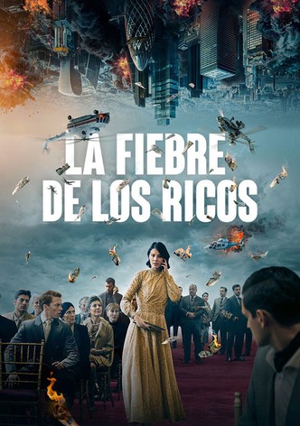 La fiebre de los ricos