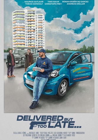 Delivered, but too late...