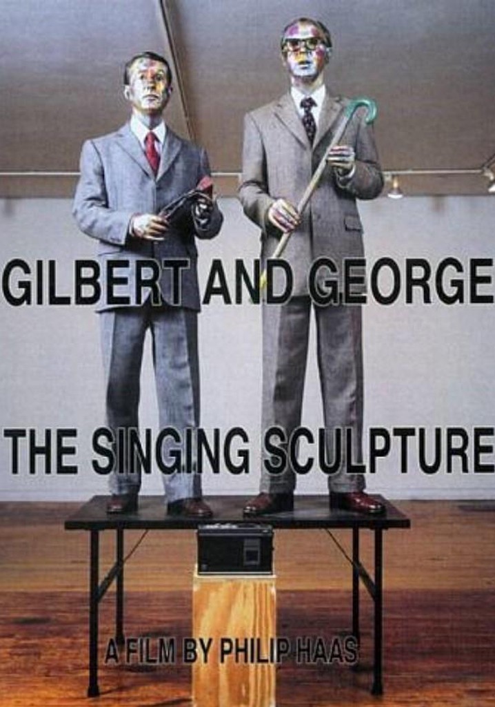 Gilbert and George The Singing Sculpture