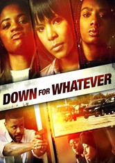 Down for Whatever