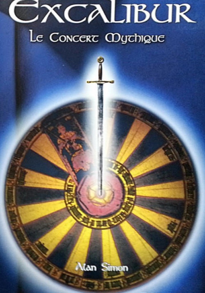 Excalibur : Le concert mythique