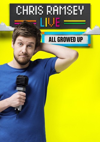Chris Ramsey Live: All Growed Up