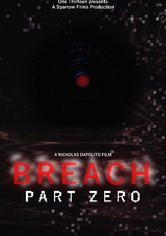 BREACH: PART ZERO