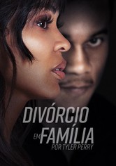 Divórcio em Família, por Tyler Perry