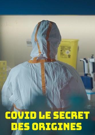 Covid, le secret des origines
