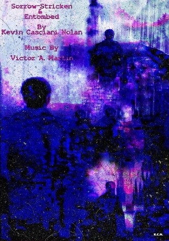 Sorrow-Stricken And Entombed