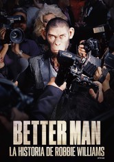 Better Man: La Historia de Robbie Williams