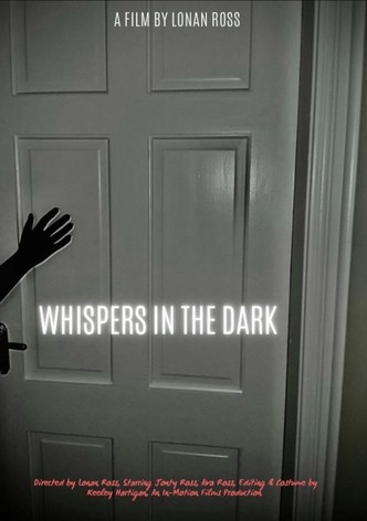 Whispers in the Dark