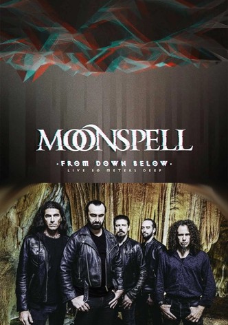 Moonspell - From Down Below (Live 80 Meters Deep)