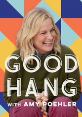 Good Hang with Amy Poehler