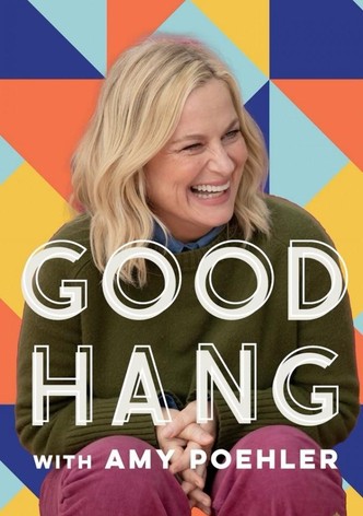 Good Hang with Amy Poehler