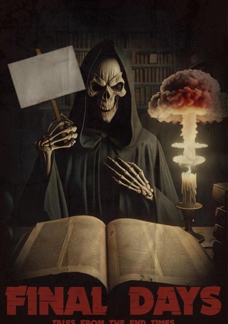 Final Days: Tales from the End Times