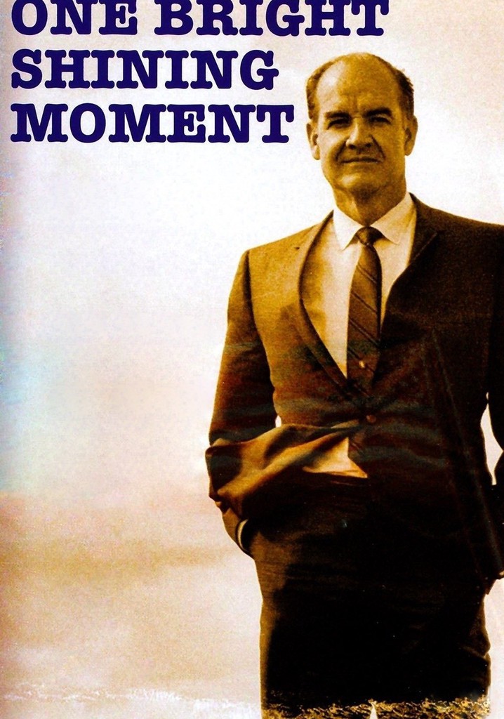One Bright Shining Moment: The Forgotten Summer of George McGovern