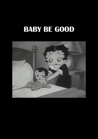 Baby Be Good