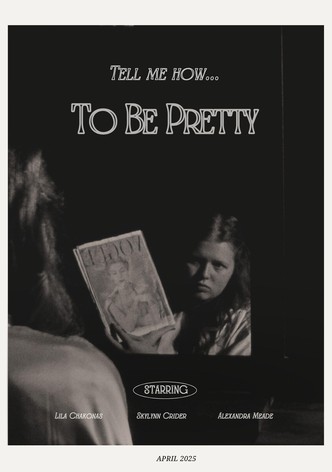 To Be Pretty