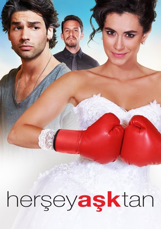 Her Şey Aşktan