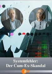 Systemfehler: Der Cum-Ex Skandal
