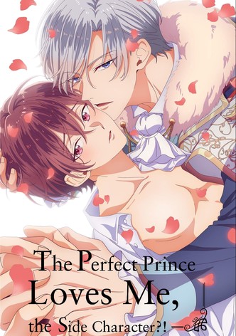 Le prince parfait m'aime, moi, son rival!?