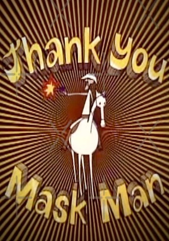 Thank You Mask Man