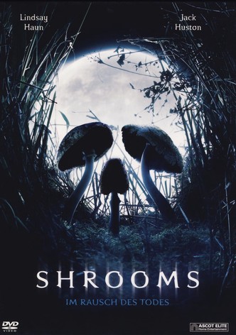 Shrooms – Im Rausch des Todes