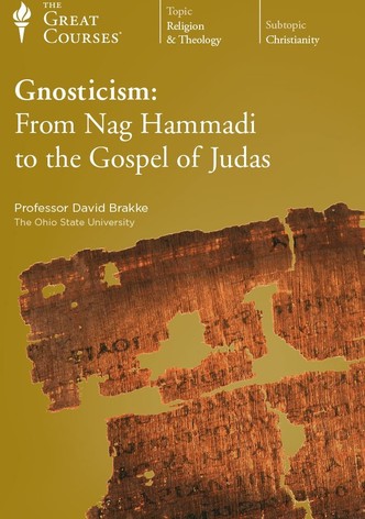 Gnosticism: From Nag Hammadi to the Gospel of Judas