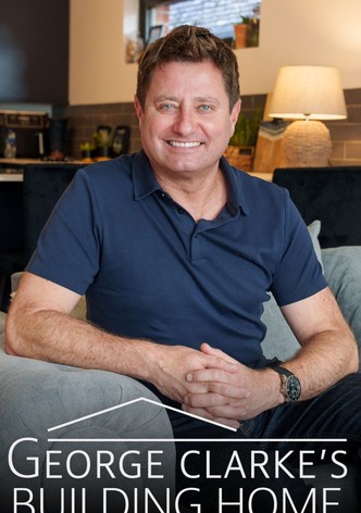 George Clarke's Building Home