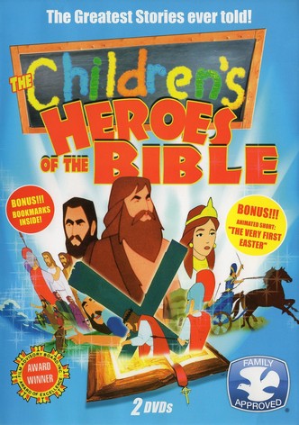 The Children's Heroes of the Bible