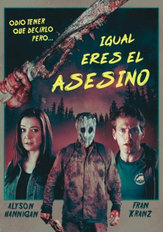 Igual eres el asesino